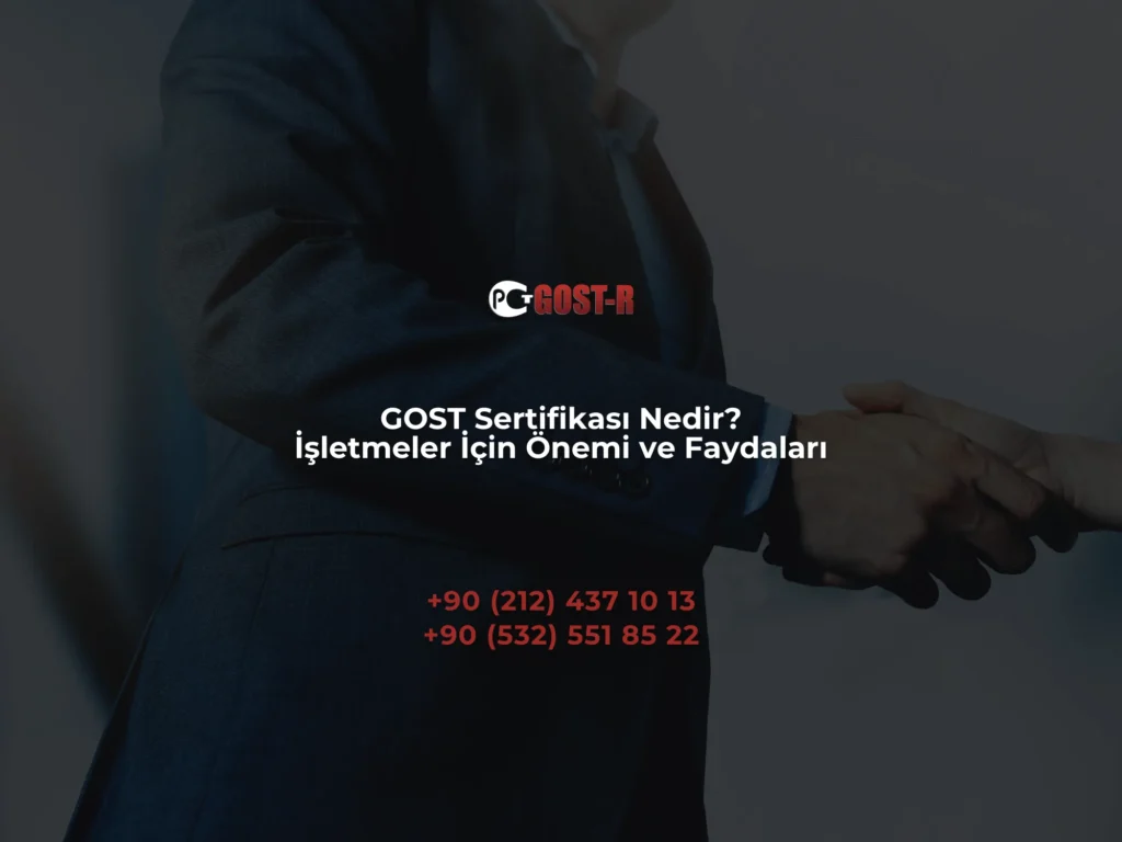 GOST Sertifikası Nedir